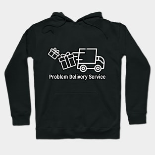 Problem Delivery Service Hoodie